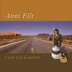 Anni Filt - Copy Cat Country 
